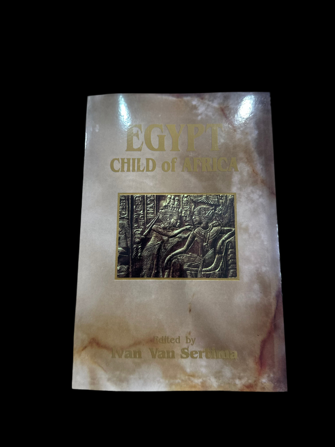 Egypt Child of Africa: By Ivan Sertima