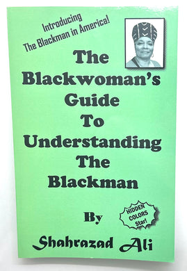 The Blackwoman’s Guide to Understanding the Blackman