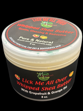 Lick Me All Whipped Over Shea Butter