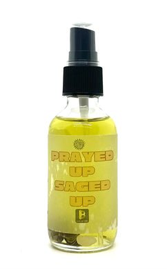 PRAYED UP SAGED UP