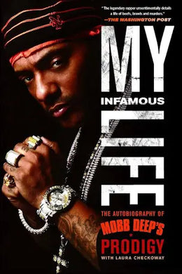 My Infamous Life: Autobiography of Mobb Deep’s Prodigy