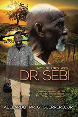 My Journey With Dr. Sebi