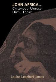 John Africa… Childhood Untold Until Now