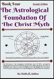 The Astrological Foundation of The Christ Myth