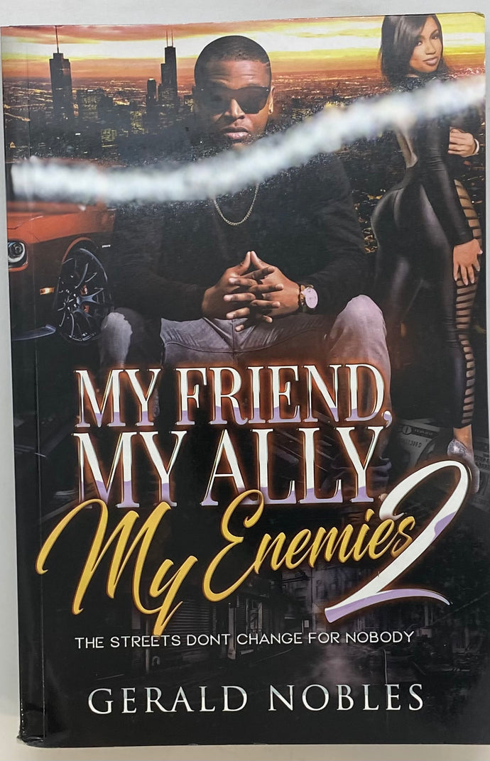 My Friend, My Ally, My Enemy Pt 2