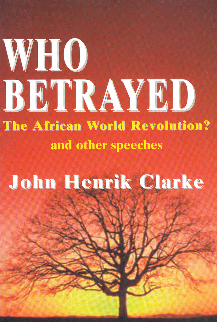 Who Betrayed the African World Revolution?