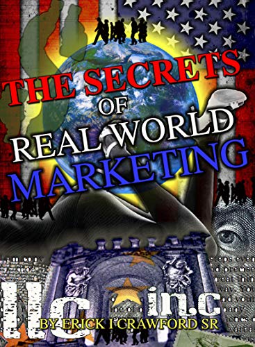 The Secrets of Real World Marketing