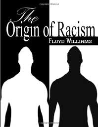 The Origin of Racism