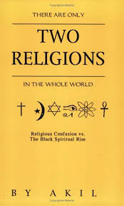 There Are Only Two Religions in the Whole World