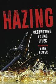 Hazing, Destroying Young Lives