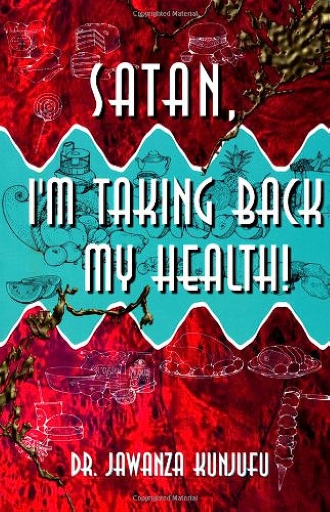 Satan, I’m Taking Back My Health