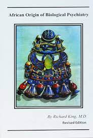 African Origins of Biological Psychiatry