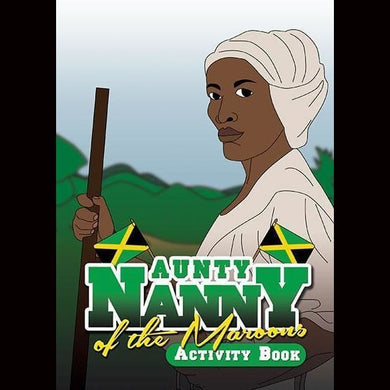Aunty Nanny Of The Maroons Activity Book