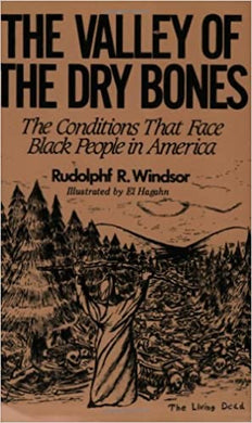 The Valley of the Dry Bones by Rudolph R. Windsor
