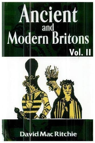 Ancient and Modern Britons Vol. I (Ancient & Modern Britons (Paperback))