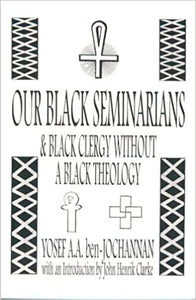 Our Black Seminaries & Black Clergy Without A Black Theology
