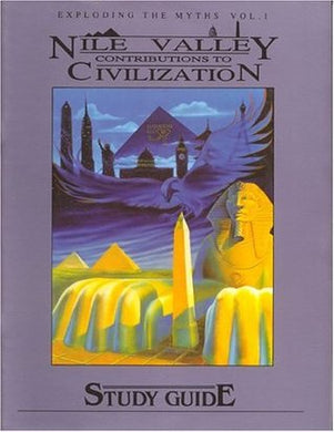 Niles Valley Contributions to Civilization : Exploding The Myths Vol .2