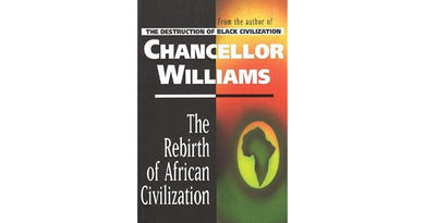 The Rebirth of African Civilization