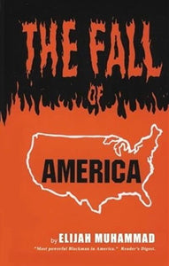 The Fall of America : by Elijah Muhammad