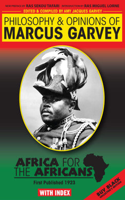 Philosophy & Opinions Of Marcus Garvey