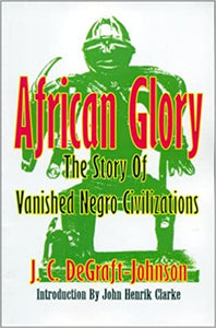 African Glory : The Story of Vanished Negro Civilizations