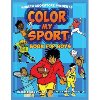 Color My Sport by Marcus Dewan Williams