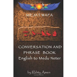 Mejat Wefa Conversation Book English to Medu Neter