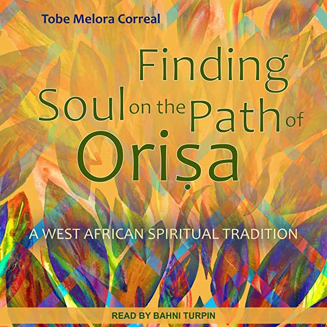 Finding the Soul on the Path of Orisa