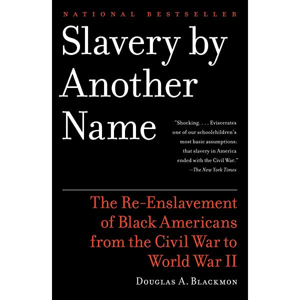 Slavery By Another Name