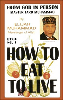 How to Eat to Live