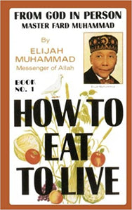 How to Eat to Live