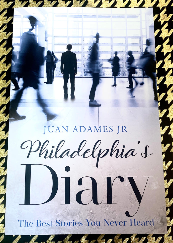 Philadelphia’s Diary