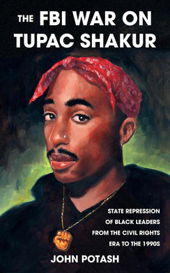 The FBI war on Tupac Shakur