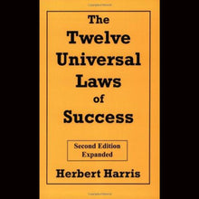 Load image into Gallery viewer, The Twelve Universal Laws Of Success By Herbert Harris Paperback